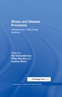 Stress and Disease Processes : Perspectives in Behavioral Medicine