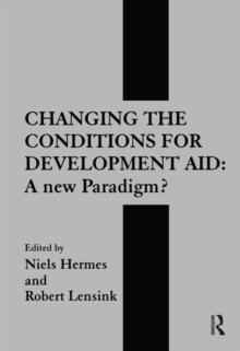 Changing the Conditions for Development Aid : A New Paradigm?