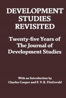 Development Studies Revisited : Twenty-five Years of the "Journal of Development Studies"