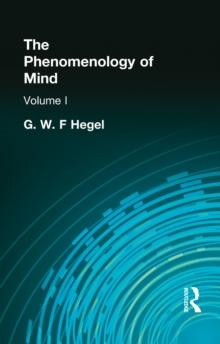 The Phenomenology of Mind : Volume I