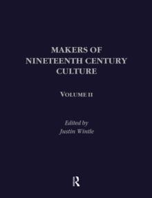 Makers of Nineteenth Century Culture