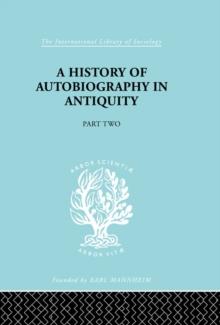 A History of Autobiography in Antiquity