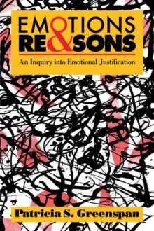 Emotions and Reasons : An Inquiry into Emotional Justification