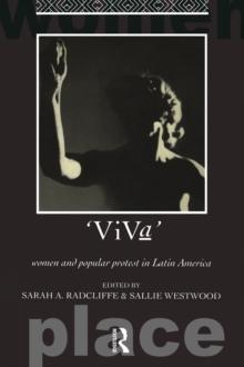 Viva : Women and Popular Protest in Latin America.