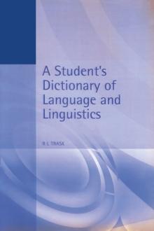 A Student's Dictionary of Language and Linguistics