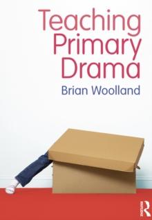 Teaching Primary Drama