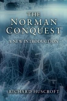 The Norman Conquest : A New Introduction