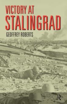 Victory at Stalingrad : The Battle That Changed History