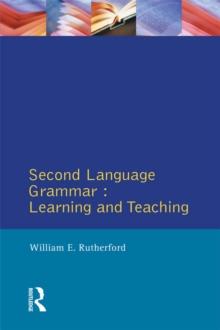 Second Language Grammar : Learning and Teaching