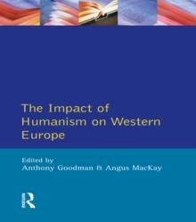 Impact of Humanism on Western Europe During the Renaissance, The