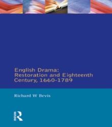 English Drama : Restoration and Eighteenth Century 1660-1789