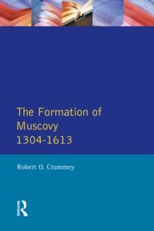 Formation of Muscovy 1300 - 1613, the