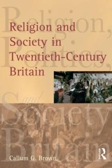 Religion and Society in Twentieth-Century Britain