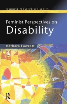 Feminist Perspectives on Disability