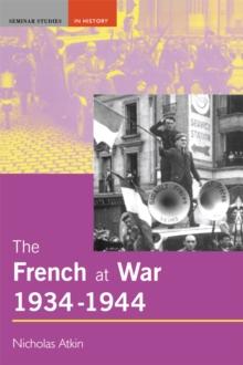 The French at War, 1934-1944