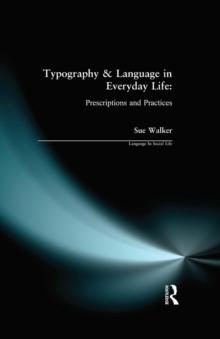 Typography & Language in Everyday Life : Prescriptions and Practices