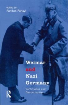 Weimar and Nazi Germany : Continuities and Discontinuities