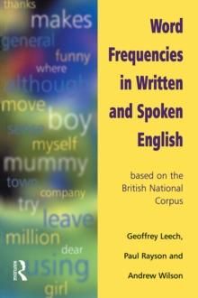 Word Frequencies in Written and Spoken English : based on the British National Corpus