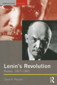 Lenin's Revolution : Russia, 1917-1921