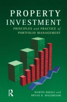 Property Investment : Principles and Practice of Portfolio Management