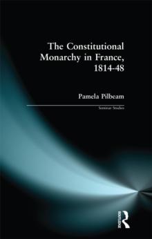 The Constitutional Monarchy in France, 1814-48