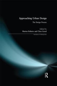 Approaching Urban Design : The Design Process