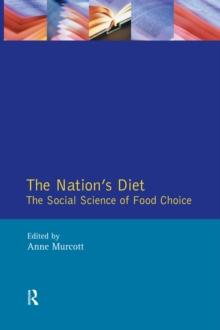 The Nation's Diet : The Social Science of Food Choice