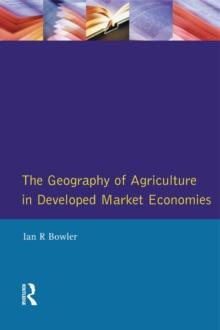 The Geography of Agriculture in Developed Market Economies