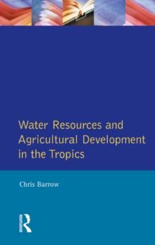 Water Resources and Agricultural Development in the Tropics