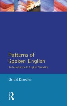 Patterns of Spoken English : An Introduction to English Phonetics