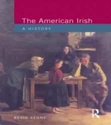 The American Irish : A History