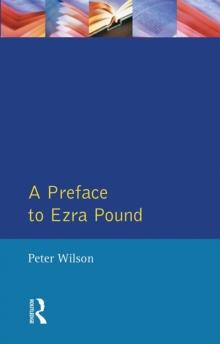 A Preface to Ezra Pound