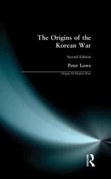 The Origins of the Korean War : Second Edition