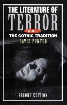 The Literature of Terror: Volume 1 : The Gothic Tradition