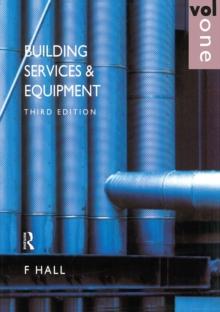 Building Services and Equipment : Volume 1