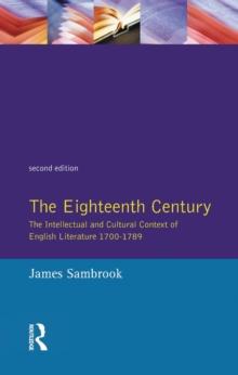 The Eighteenth Century : The Intellectual and Cultural Context of English Literature 1700-1789