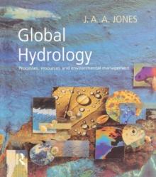 Global Hydrology : Processes, Resources and Environmental Management