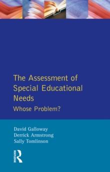 The Assessment of Special Educational Needs : Whose Problem?