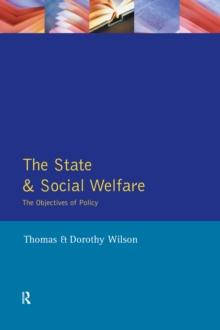 State and Social Welfare, The : The Objectives of Policy