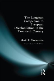 Longman Companion to European Decolonisation in the Twentieth Century