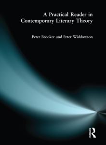 A Practical Reader in Contemporary Literary Theory