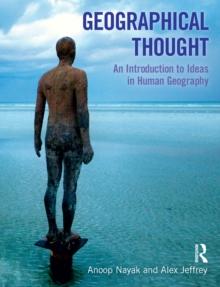 Geographical Thought : An Introduction to Ideas in Human Geography