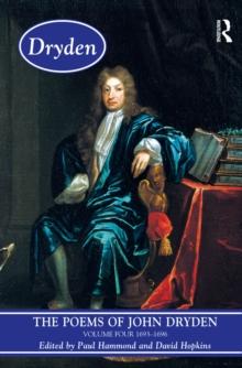 The Poems of John Dryden: Volume Four : 1686-1696