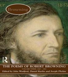 The Poems of Browning: Volume Three : 1846 - 1861