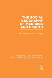 The Social Geography of Medicine and Health