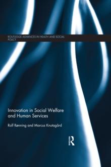 Innovation in Social Welfare and Human Services