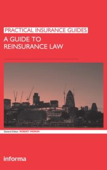 A Guide to Reinsurance Law