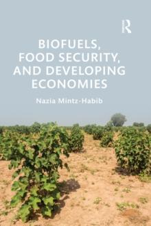 Biofuels, Food Security, and Developing Economies