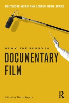 Music and Sound in Documentary Film