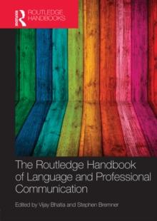 The Routledge Handbook of Language and Professional Communication